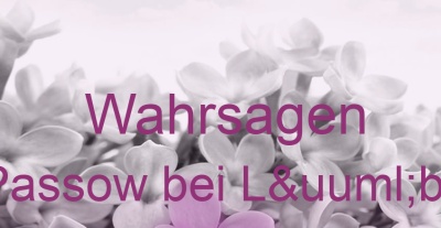 Wahrsagen Passow bei Lübz | Top-Experten für Kartenlegen, Wahrsagen, Hellsehen, Zukunftsdeutung. Wahrsagen Passow bei Lübz | Top-Experten für Kartenlegen, Wahrsagen, Hellsehen, Zukunftsdeutung.